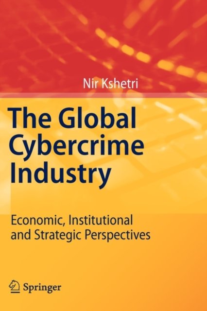 The Global Cybercrime Industry