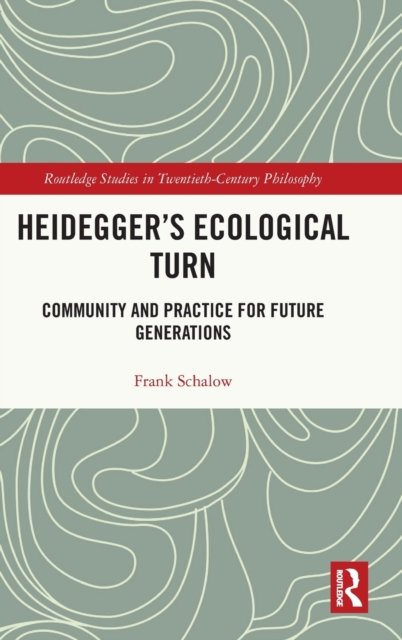 Heidegger’s Ecological Turn