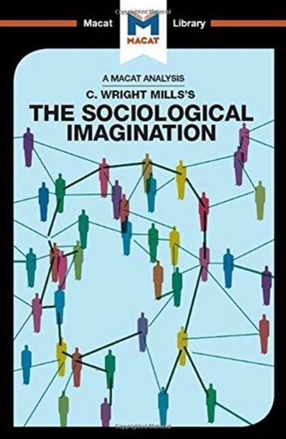 An Analysis of C. Wright Mills''s The Sociological Imagination
