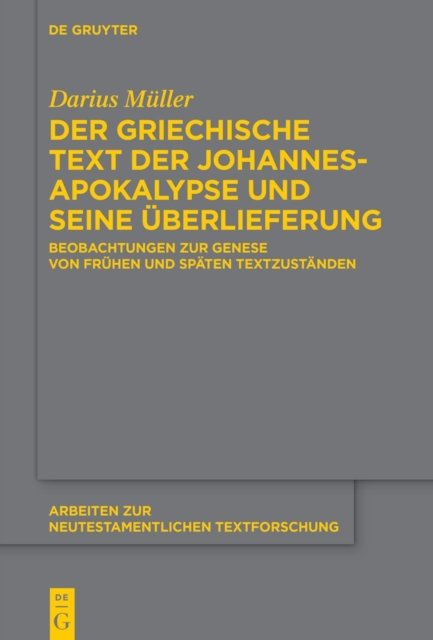 Der griechische Text der Johannesapokalypse und seine Uberlieferung