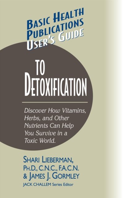 User''s Guide to Detoxification