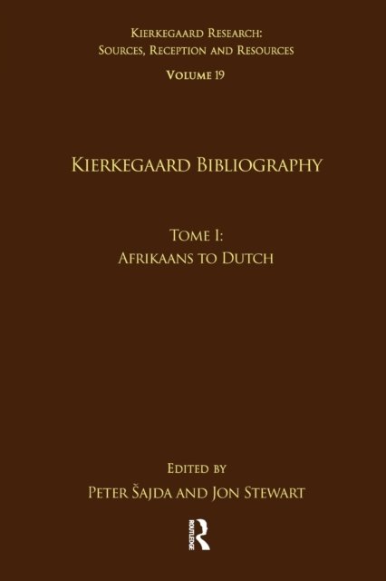 Volume 19, Tome I: Kierkegaard Bibliography