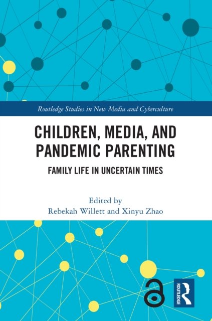Children, Media, and Pandemic Parenting