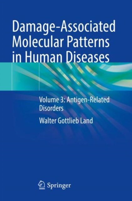 Damage-associated Molecular Patterns in Human Diseases