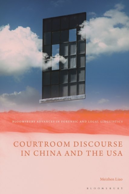 Courtroom Discourse in China and the USA
