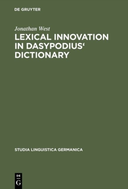 Lexical Innovation in Dasypodius'' Dictionary