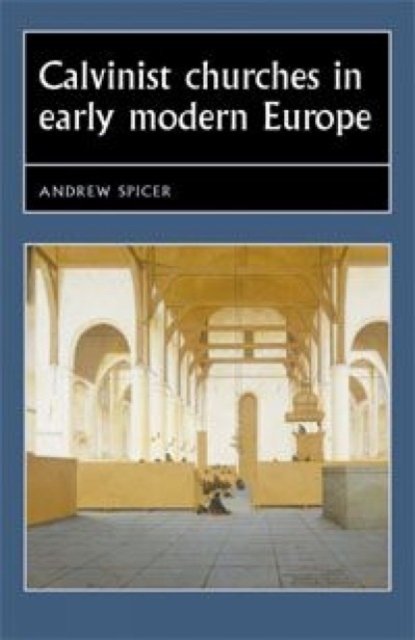 Calvinist churches in early modern Europe