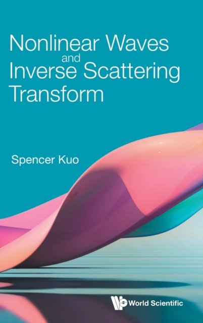 Nonlinear Waves And Inverse Scattering Transform