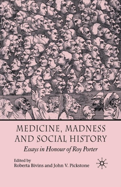 Medicine, Madness and Social History