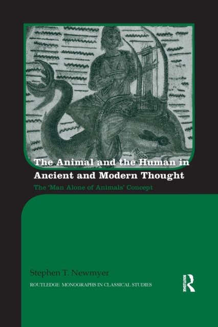 The Animal and the Human in Ancient and Modern Thought