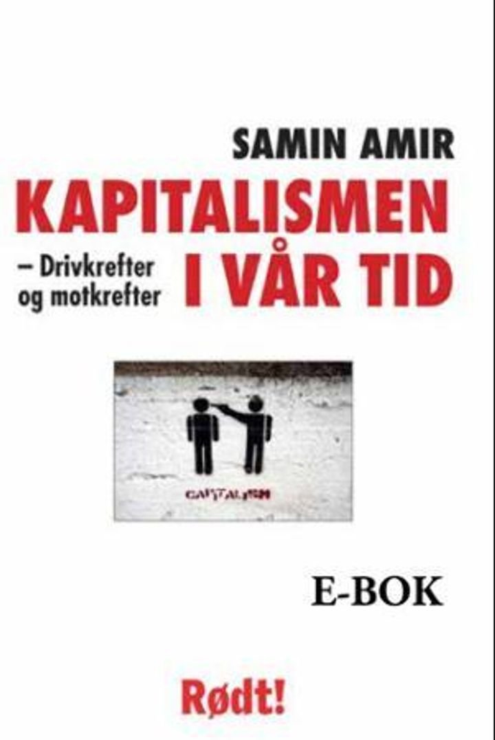 Kapitalismen i vår tid - drivkrefter og motkrefter