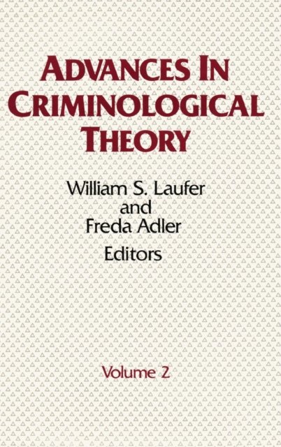 Advances in Criminological Theory