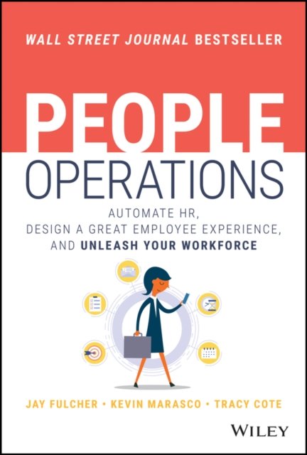 People Operations – Automate HR, Design a Great Employee Experience, and Unleash Your Workforce