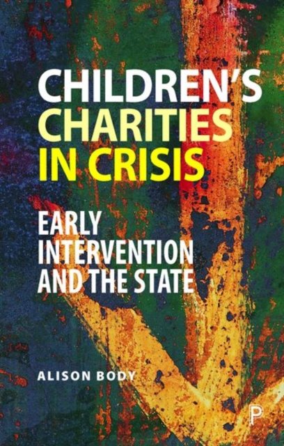 Children's Charities in Crisis – Early Intervention and the State