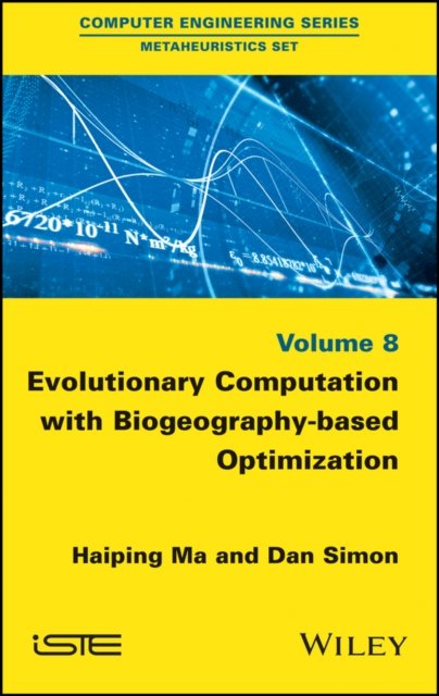Evolutionary Computation with Biogeography–based Optimization