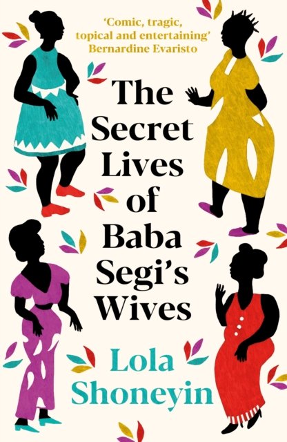 The Secret Lives of Baba Segi''s Wives