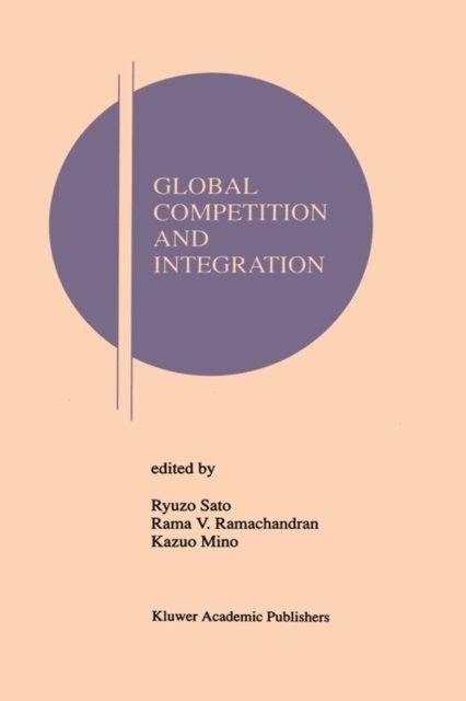Global Competition and Integration