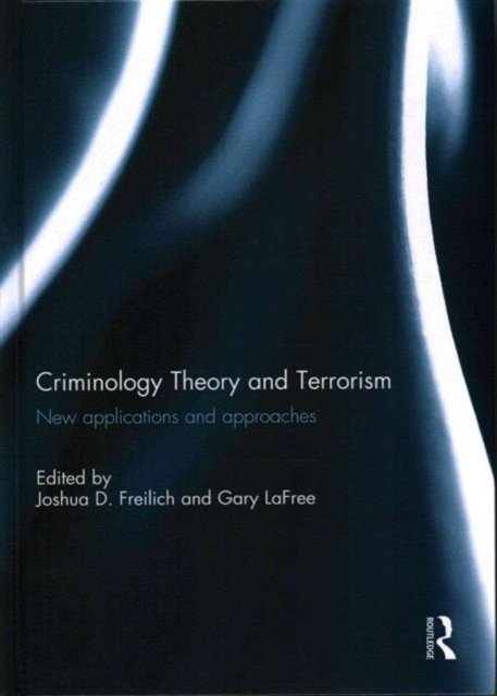 Criminology Theory and Terrorism