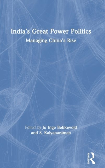 India’s Great Power Politics