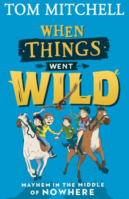 WHEN THINGS WENT WILD PB
