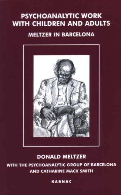 Psychoanalytic Work with Children and Adults