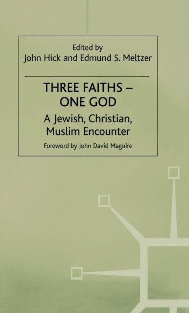 Three Faiths — One God