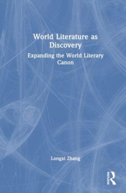 World Literature as Discovery