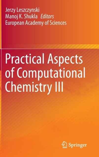 Practical Aspects of Computational Chemistry III