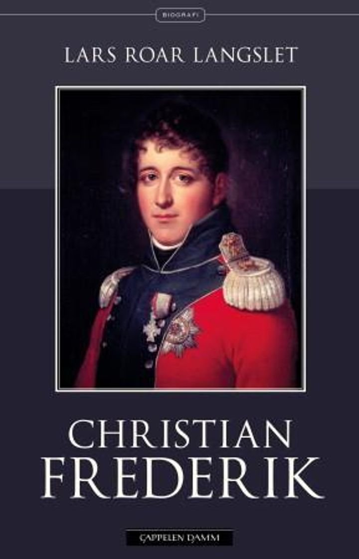 Christian Frederik - en biografi