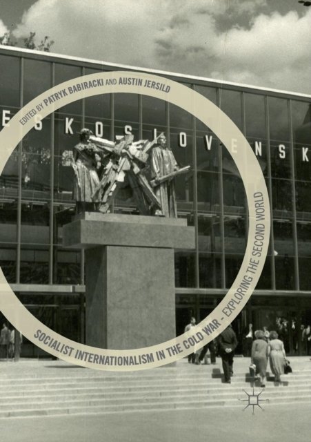 Socialist Internationalism in the Cold War