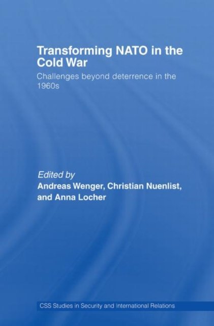 Transforming NATO in the Cold War