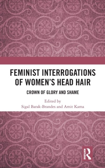 Feminist Interrogations of Women's Head Hair