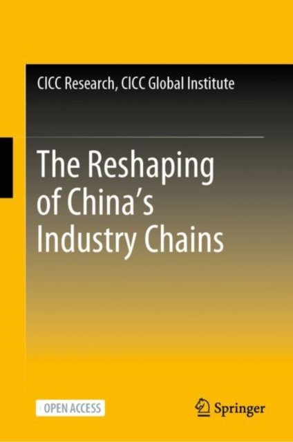 The Reshaping of China''s Industry Chains