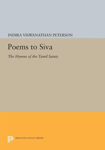 Poems to Siva – The Hymns of the Tamil Saints