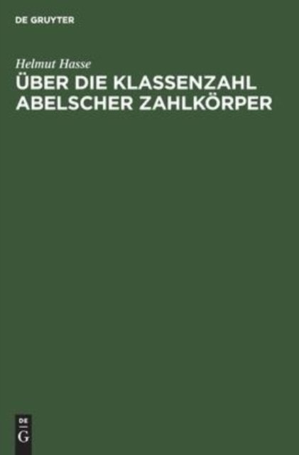 Uber Die Klassenzahl Abelscher Zahlkorper