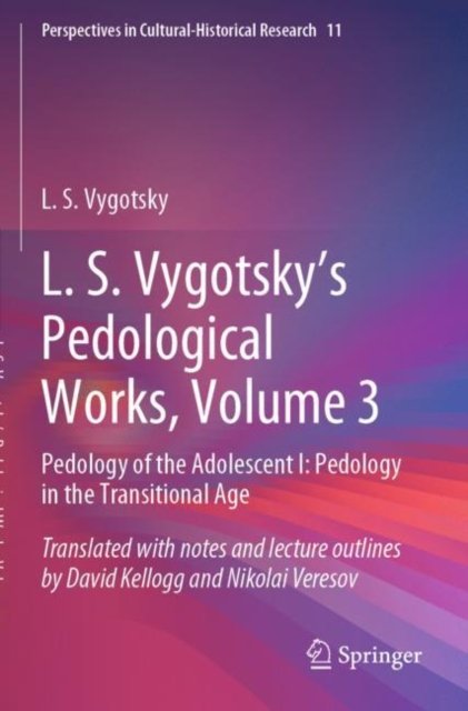 L. S. Vygotsky''s Pedological Works, Volume 3