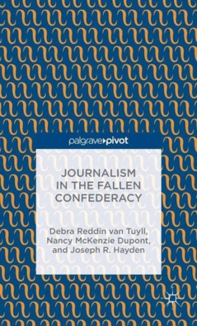 Journalism in the Fallen Confederacy