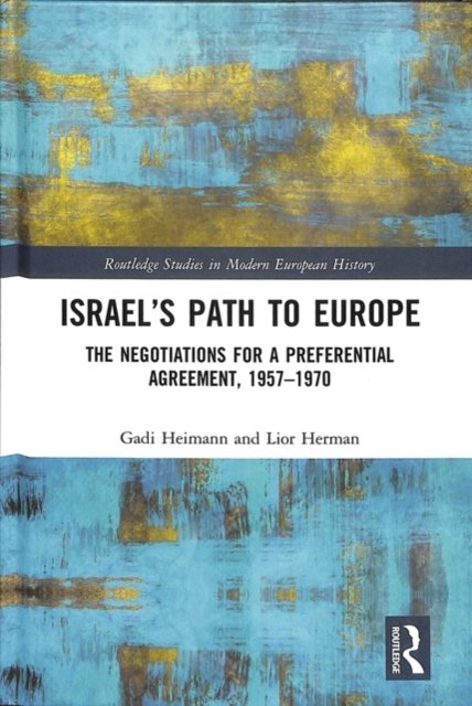 Israel''s Path to Europe