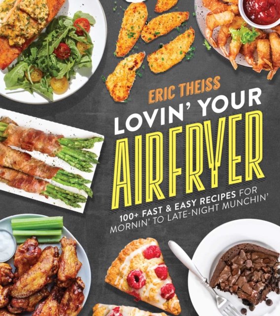 Lovin'' Your Air Fryer
