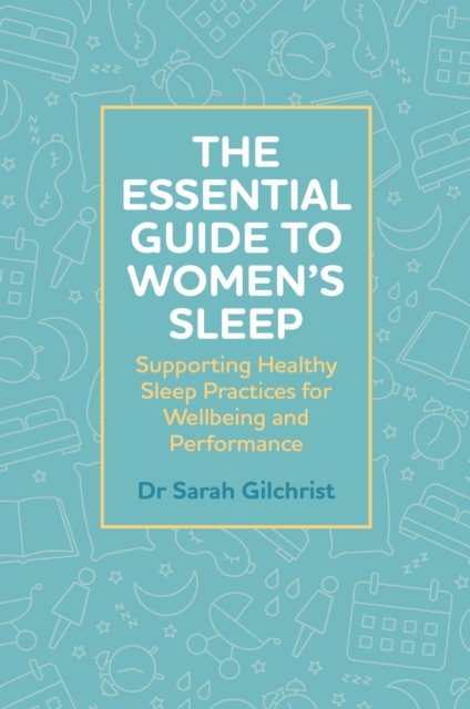 Essential Guide to Women’s Sleep