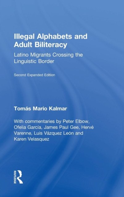 Illegal Alphabets and Adult Biliteracy