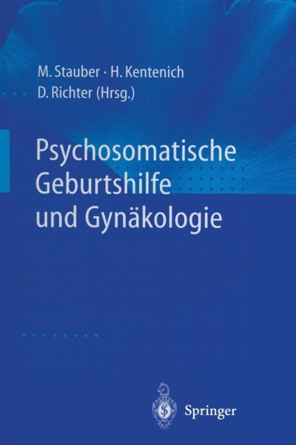 Psychosomatische Geburtshilfe und Gynäkologie