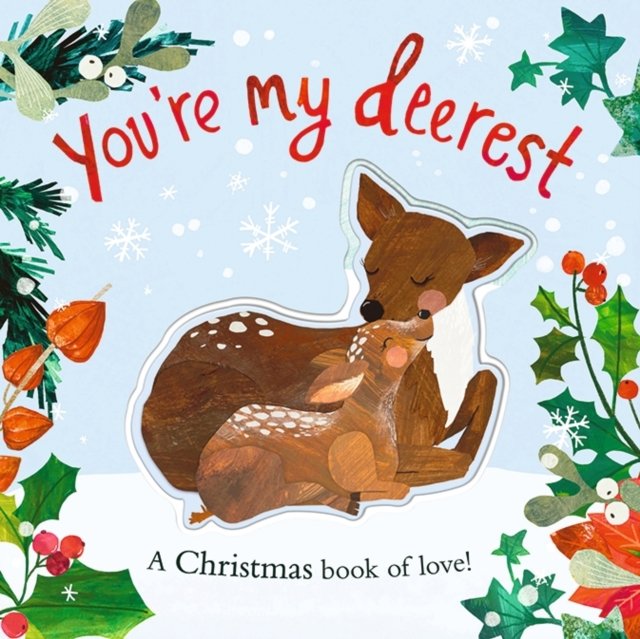 You''re My Deerest