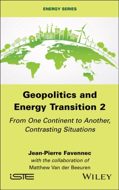 Geopolitics and Energy Transition 2 – From One  Continent to Another, Contrasting Situations