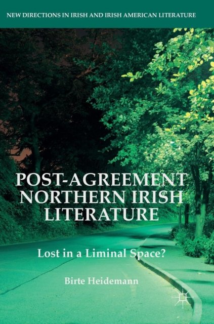 Post-Agreement Northern Irish Literature