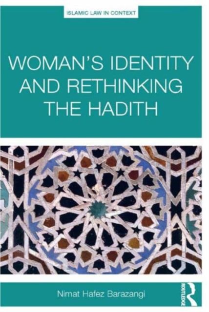 Woman’s Identity and Rethinking the Hadith