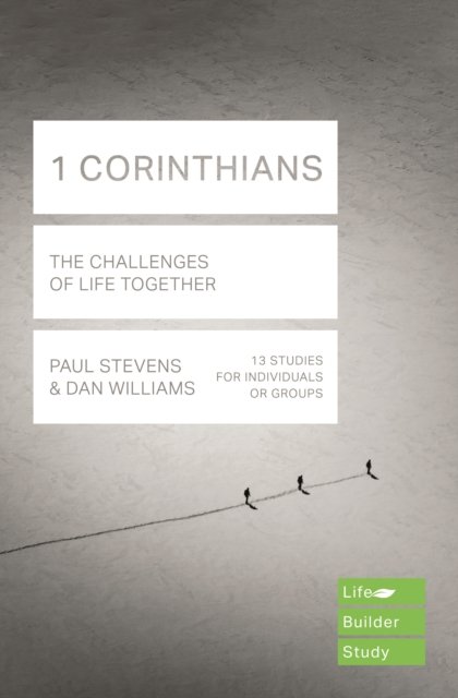 1 Corinthians (Lifebuilder Study Guides) – The Challenges of Life Together