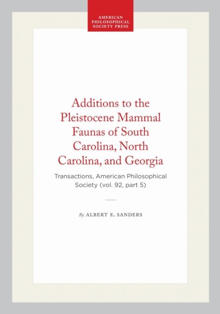 Additions to the Pleistocene Mammal Faunas of South Carolina, North Carolina, and Georgia