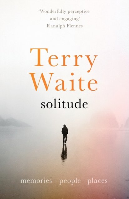 Solitude – Memories, People, Places