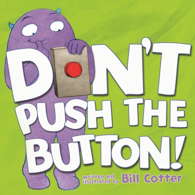 Don''t Push the Button!